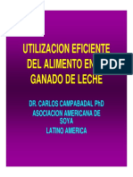 Utilizacion Eficiente Del Alimento en El Ganado de Leche. Dr. Carlos Campabadal Phd Asociacion Americana de Soya Latino America