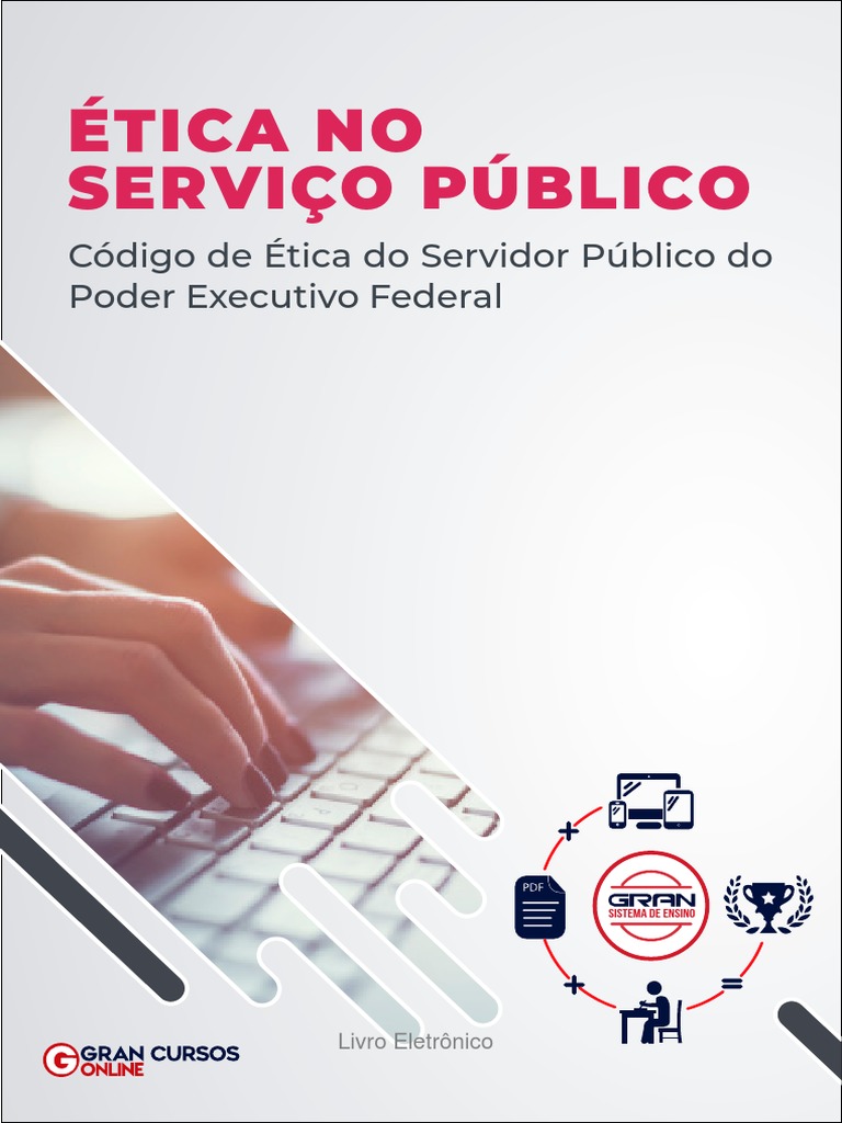 Ética no Serviço Público Federal | PDF | Moralidade | Administração pública