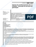 (ABNT NBR 14679 - 2001) Sistemas de Condicionamento de Ar e Ventilação - Execução de Serviços de Higienização. ABNT