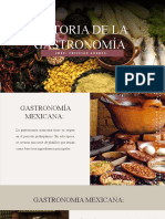 HISTORIA DE LA GASTRONOMÍA Gastronomia Mexicana, Bizantina, Americana
