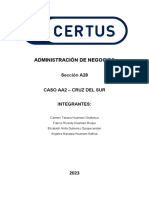 Administración de Negocios: Sección A28 Caso Aa2 - Cruz Del Sur Integrantes