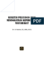 Kualitas Pelayanan Akan Meningkatkan Kepercayaan Masyarakat (Dr. H. Nashar, SE., MM., M.si.)