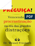 Xô, Preguiça Vencendo a procrastinação na era das grandes distrações (Conselhos do Doutor Friedrich Livro 1) (Wessel Friedrich [Friedrich, Wessel]) (z-lib.org)