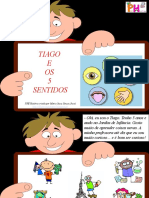 História Tiago e Os 5 Sentidos