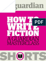 How To Write Fiction A Guardian Masterclass