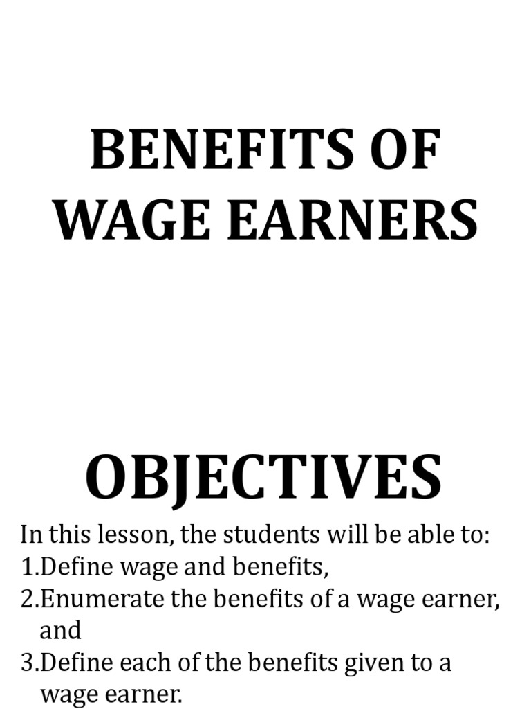 The Benefits Of The Wage Earner PDF