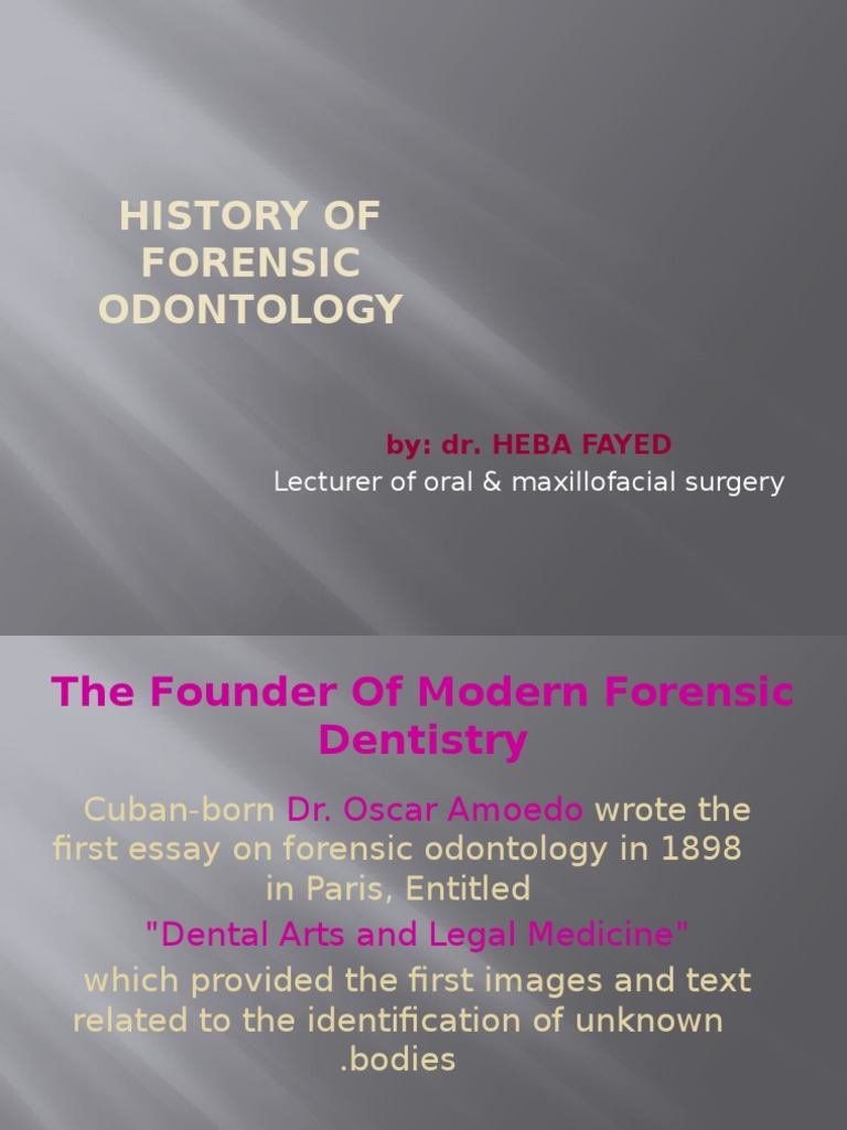 2 History of Forensic Odontology | PDF