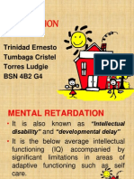 Mental Retardation: Trinidad Ernesto Tumbaga Cristel Torres Ludgie BSN 4B2 G4
