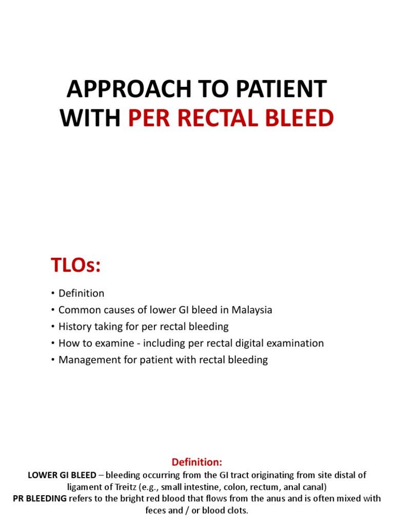 APPROACH TO PATIENT WITH PER RECTAL BLEED PDF Rectum Diseases And