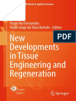 New Developments in Tissue Engineering and Regeneration: Paulo Rui Fernandes Paulo Jorge Da Silva Bartolo Editors