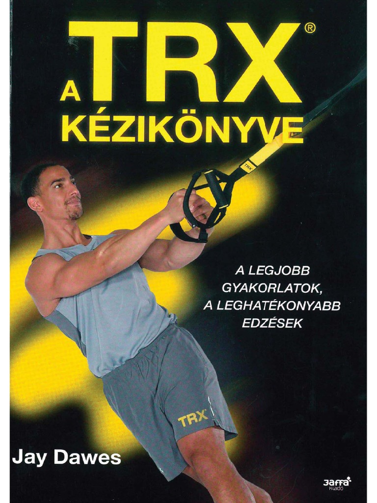 Jay Dawes - A TRX Kézikönyve | PDF