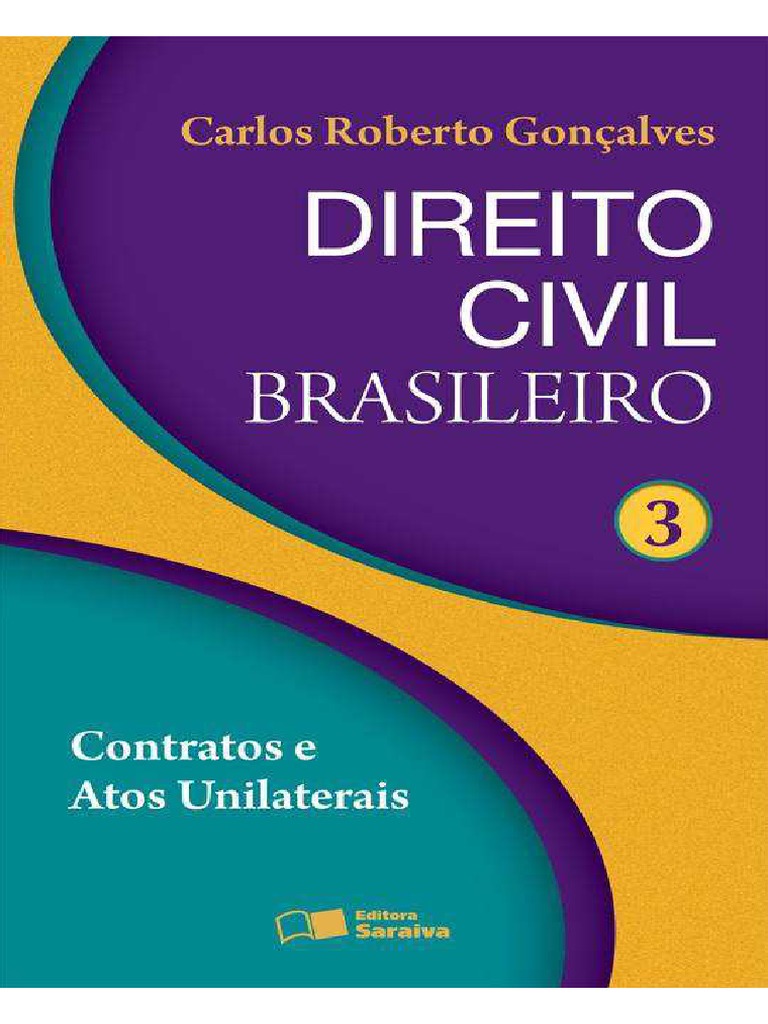 Direito Civil Brasileiro - Vol. 3 - Carlos Roberto Gonçalves