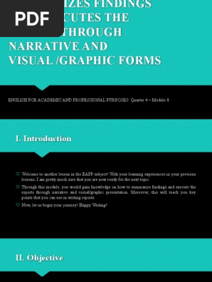 Summarizes Findings and Executes the Report Through Narrative and Visual-Graphic Forms (EAPP Q2-M8) Presentation Draft V4