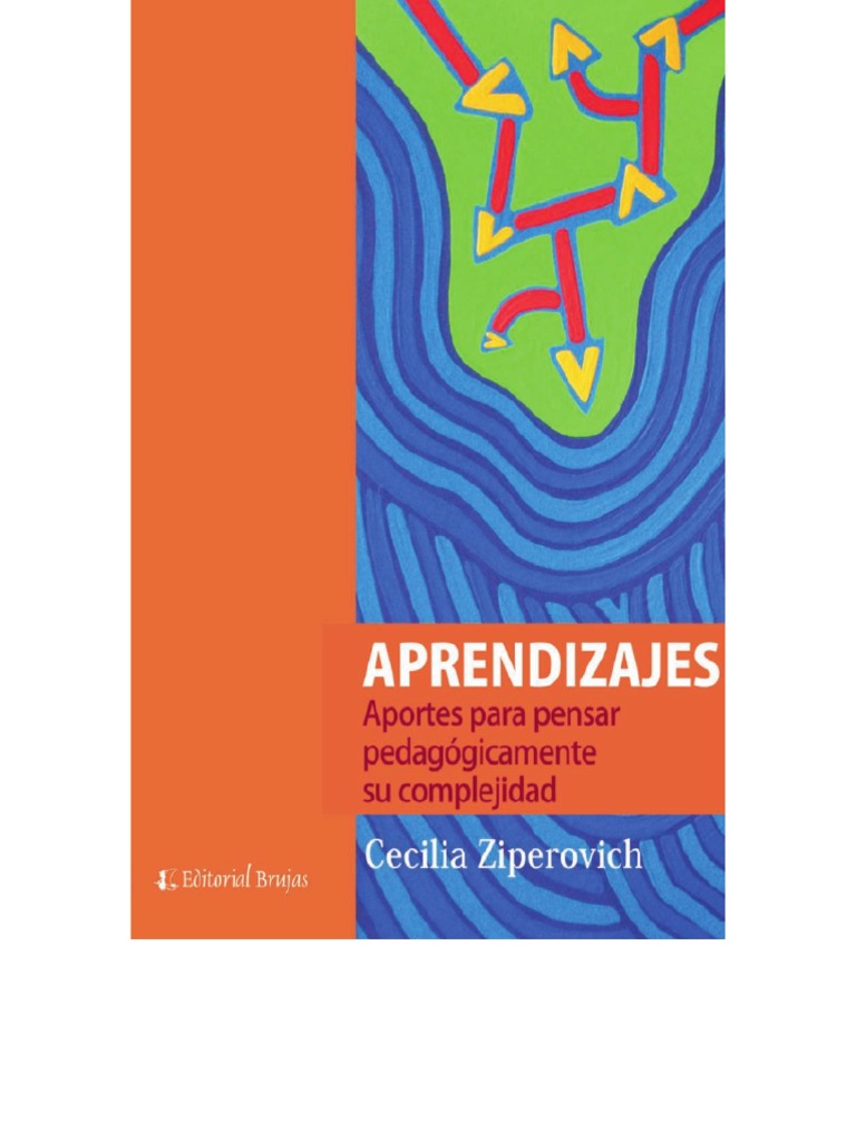 ZIPEROVICH C.Aprendizajes Aportes para Pensar Pedagogicamente Su