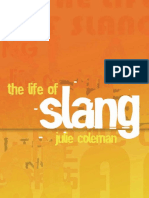 Julie Coleman - The Life of Slang-Oxford University Press (2012)