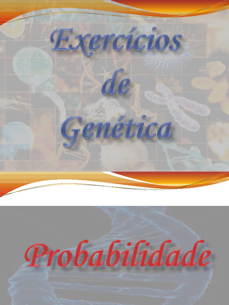 Genetica - Exercicios Resolvidos | PDF | Dominância (genética) | Genética