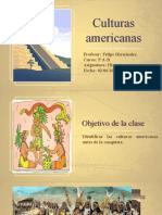 Culturas Americanas: Profesor: Felipe Hernández. Curso: 5°A-B Asignatura: Historia Fecha: 02/06/2023