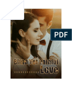 Blind Yet Painful Love