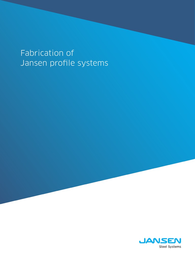 Jansen Profile Systems Fabrication Guide | PDF | Metal Fabrication ...