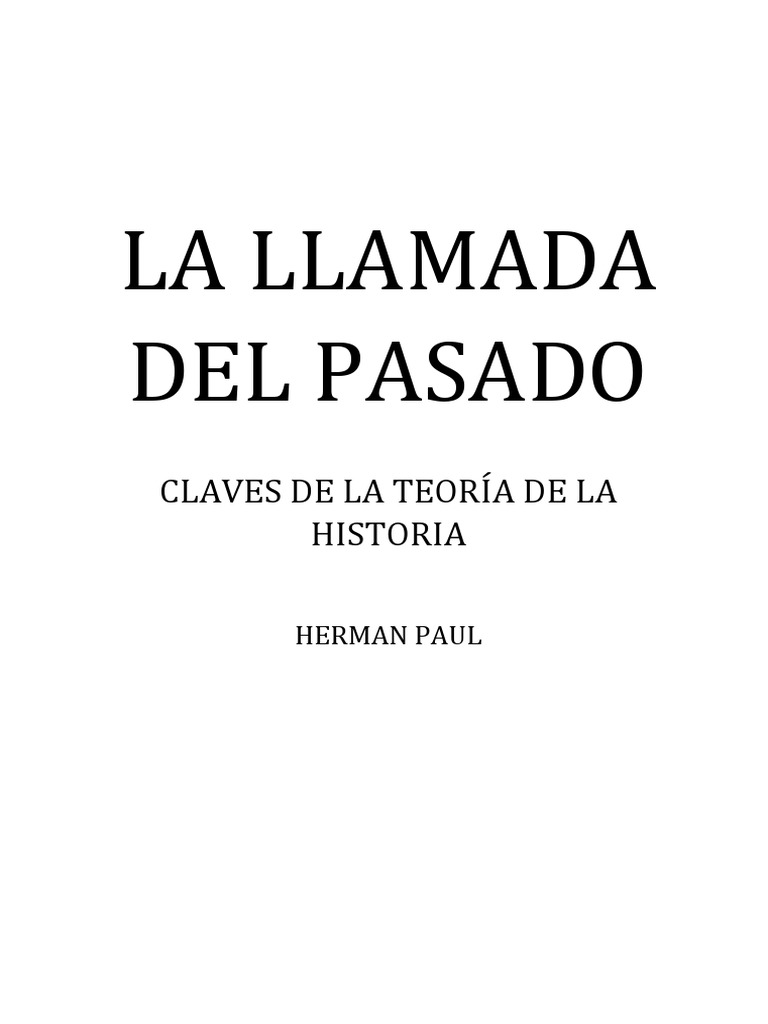 Herman Paul La llamada del Pasado PDF Verdad Hermenéutica