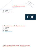 1:the Mechanism of A Disease Means:: A) Course B) Fate C) Onset