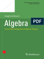 Algebra From The Viewpoint of Galois Theory