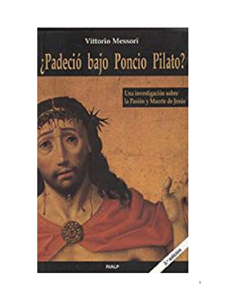 Padeció Bajo Poncio Pilato - Vittorio Messori-2 | PDF | Jesús | La ...