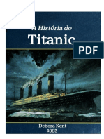 A História Do Titanic - Debora Kent 1993