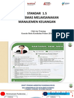 Standar 1.5 Puskesmas Melaksanakan Manajemen Keuangan: Oleh Tim Training Komite Mutu Kesehatan Primer (KMKP)