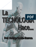 La TECNOLOGIA Hace