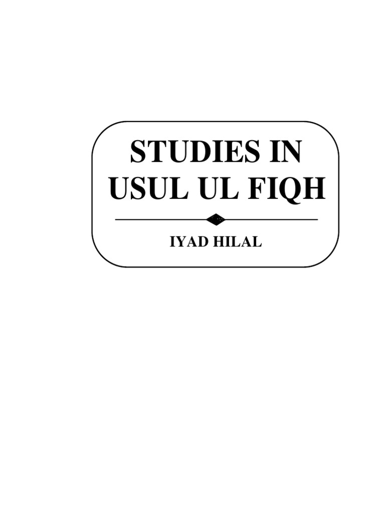 Studies In Usul Ul Fiqh Iyad Hilal Pdf Sharia Quran