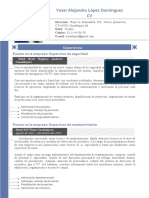 Yasar Alejandro López Domínguez CV: Puesto en La Empresa: Supervisor de Seguridad