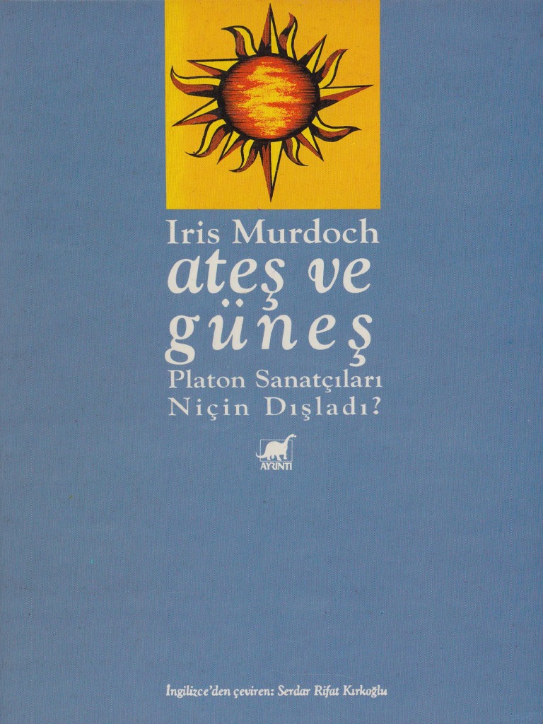 Iris Murdoch Ateş Ve Güneş PDF