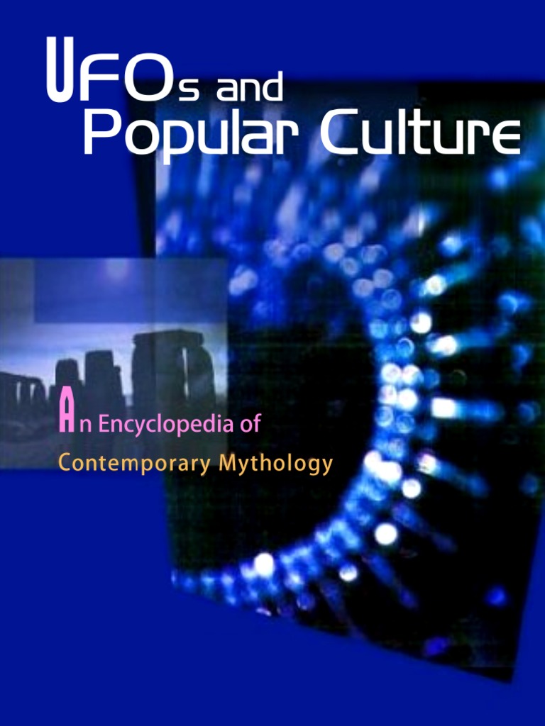 UFOs and Popular Culture - An Encyclopedia of Contemporary Mythology