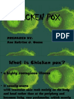 Chicken Pox: Prepared By: Ana Katrina J. Ocana