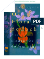 Florais de Bach e as Síndromes Do Feminino - Maria Duques