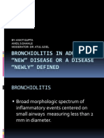 Bronchiolitis in Adults: A "New" Disease or A Disease "Newly" Defined