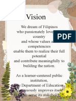 We Dream of Filipinos Who Passionately Love Their Country and Whose Values and Competencies Enable Them to Realize Their Full Potential and Contribute Meaningfully to Building the Nation. as a Learner-centered Publ