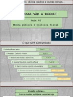 De Onde Vem A Moeda - Aula 02 - Moeda Publica e Politica Fiscal