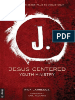 Jesus Centered Youth Ministry Suite (Rick Lawrence Kurt Johnston (Lawrence Etc.)
