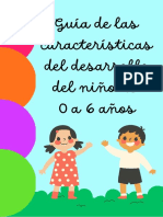 Guía de Las Características Del Desarrollo Del Niño de 0 A 6 Años