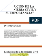 Evolucion de La Ingenieria Civil y Su Importancia