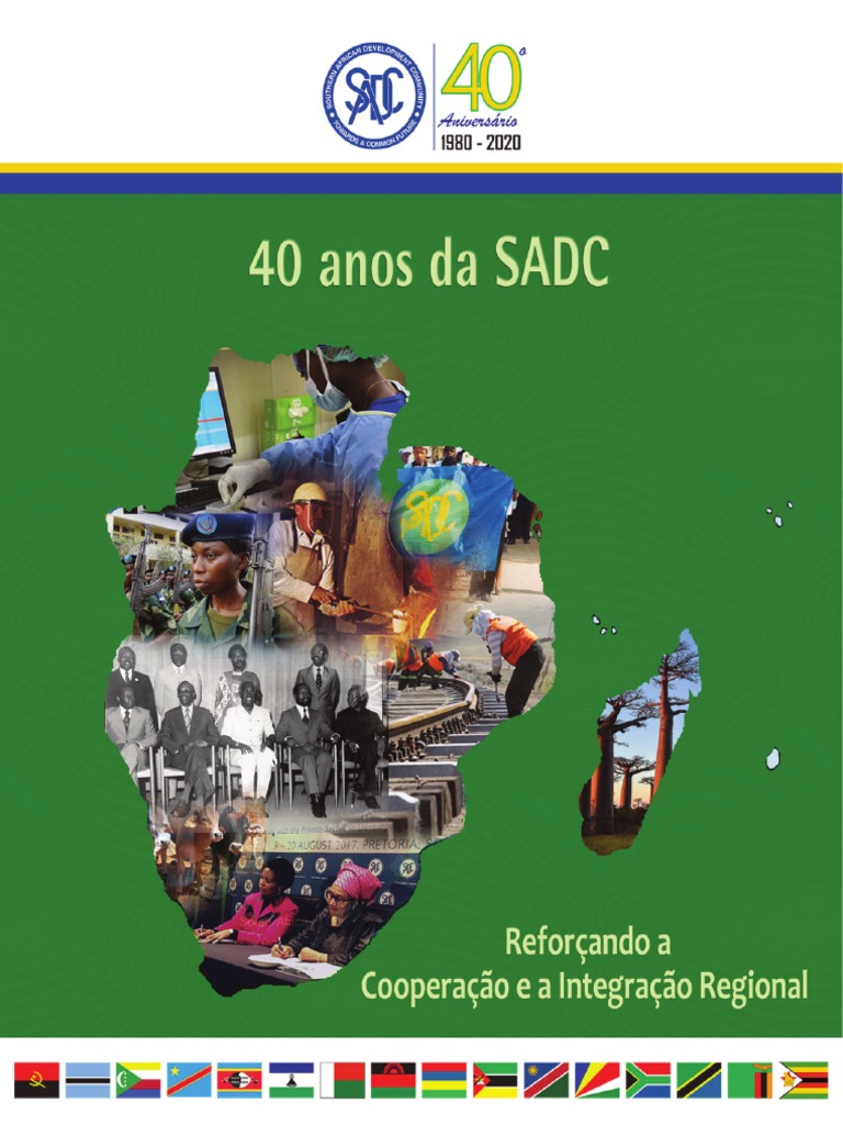 40 Years Of Sadc Enhancing Regional Cooperation And Integration