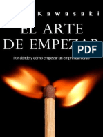 El Arte de Empezar, por Dónde y Cómo empezar un Emprendimiento - Guy Kawasaki