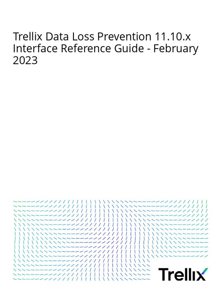 Trellix Data Loss Prevention 11.10.x Interface Reference Guide ...