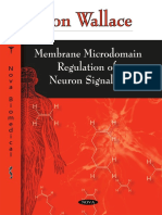 Membrane Microdomain Regulation of Neuron Signaling - R.wallace