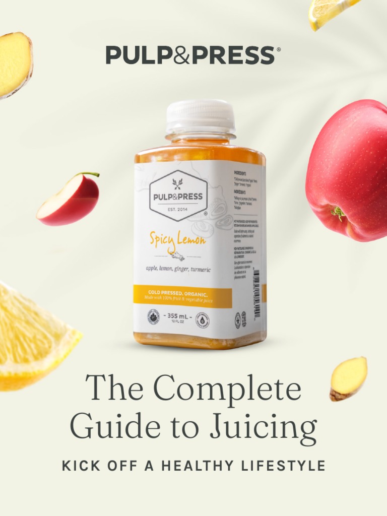 The Complete Guide To Juicing PDF Juice Diet & Nutrition