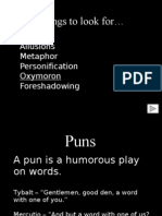 Things To Look For : Puns Allusions Metaphor Personification Oxymoron Foreshadowing