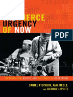 (Improvisation, Community, and Social Practice) Daniel Fischlin_ Ajay Heble_ George Lipsitz - The Fierce Urgency of Now_ Improvisation, Rights, and the Ethics of Cocreation-Duke University Press (2013