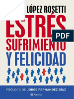 Estrés, sufrimiento y felicidad (Daniel López Rosetti) (Z-Library) (1)